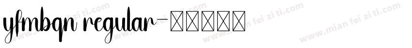 yfmbqn regular字体转换
